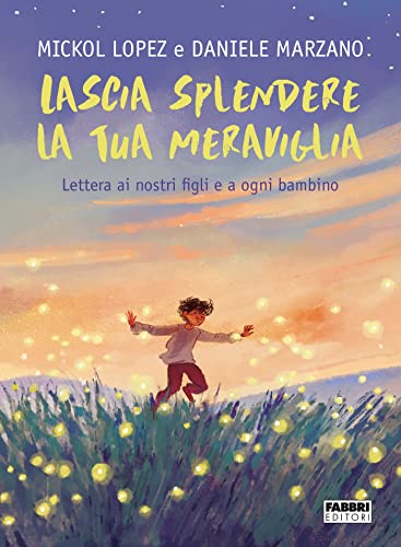 Lascia splendere la tua meraviglia (Hardcover)