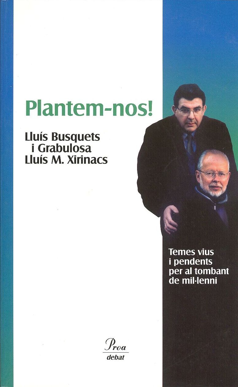 Plantem-nos! Temes vius i pendents per al tombant de mil·lenni