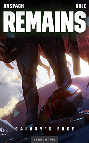 Remains (Galaxy's Edge, #15; Season 2, #4)