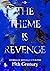 The Theme is Revenge