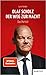 Olaf Scholz. Der Weg zur Macht by Lars Haider