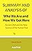 Summary and Analysis of Who We Are and How We Got Here: Ancient DNA and the New Science of the Human Past By David Reich