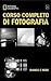 Corso di Fotografia by Richard Olsenius