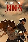 Not Even Bones
