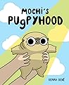 Mochi's Pugpyhood