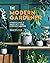 The Modern Gardener by Sonya Patel Ellis