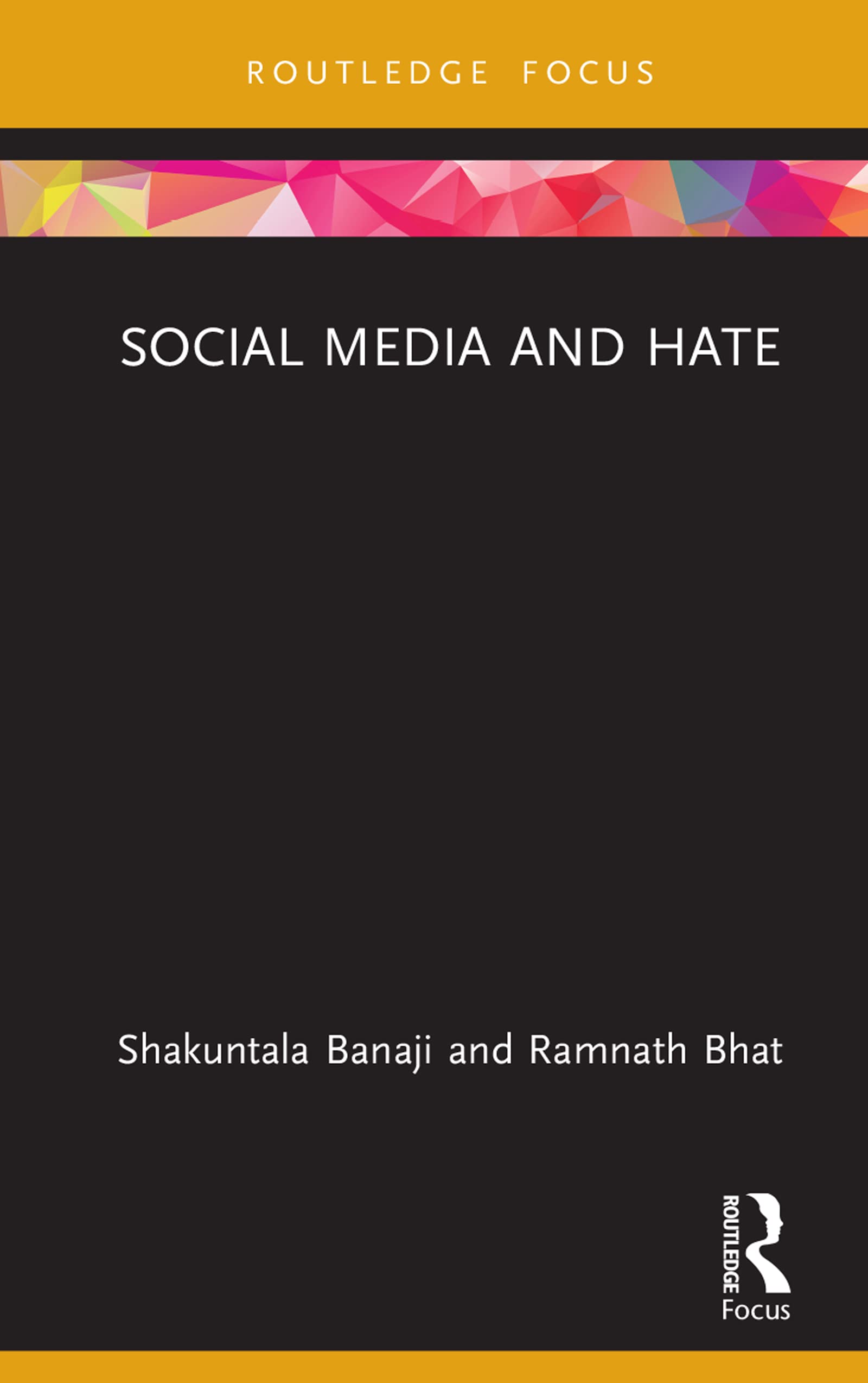 Social Media and Hate (Routledge Focus on Communication and Society)