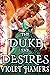 The Duke she Desires by Violet Hamers The Duke she Desires by Violet Hamers