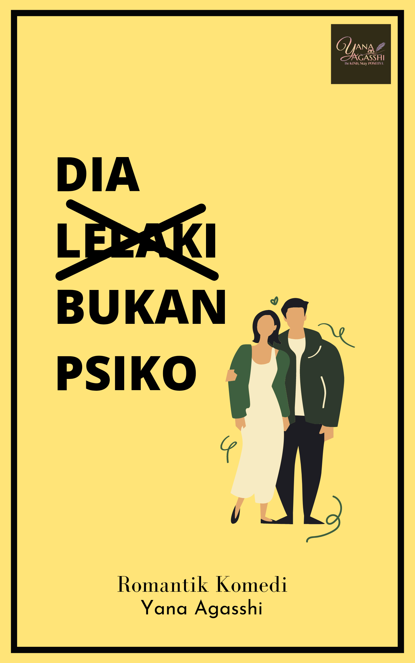 Dia Bukan Psiko
