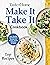 Taste of Home, Make It, Take It, Top Recipes Cookbook, Easy, ... by Sandra Osborne
