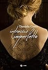 Intreccio imperfetto by Daniela Gatto