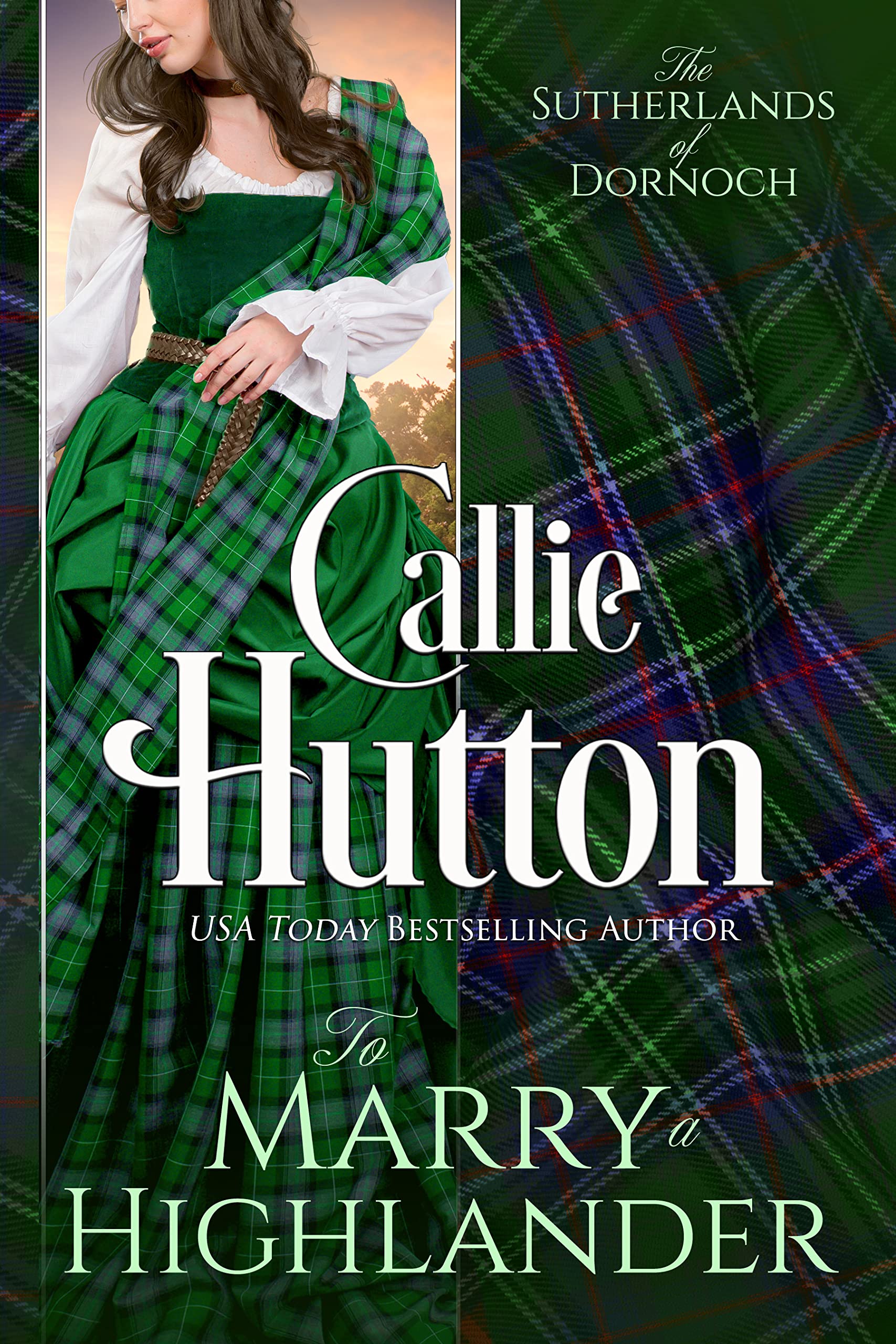 To Marry a Highlander (The Sutherlands of Dornoch Castle, #2)