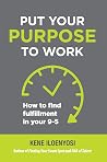 Put Your Purpose ...