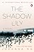 The Shadow Lily by Johanna Mo