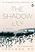 The Shadow Lily