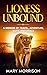 Lioness Unbound: A Memoir o...