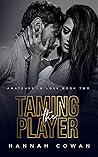 Taming the Player