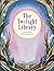 The Twilight Library by Carmen Oliver
