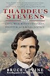 Thaddeus Stevens:...