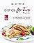 Delectable Dishes for Two Recipes by Rose Rivera