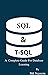 SQL & T-SQL: :A Complete Guide For Database Learning