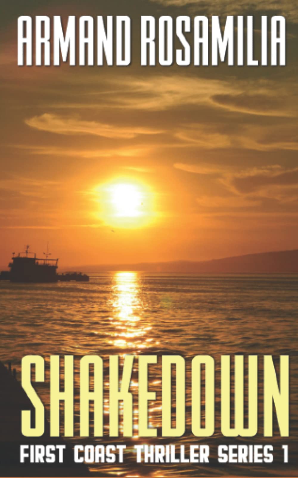 Shake Down (First Coast Thriller Series)