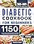 Diabetic Cookbook for Begin...