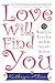 Love Will Find You by Kathryn Alice Love Will Find You by Kathryn Alice