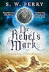 The Rebel's Mark (Nicholas Shelby #5)