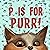 P Is for Purr