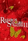 Rastros de sangre, vol. 11 by Shuzo Oshimi