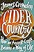 Cider Country: How an Ancient Craft Became a Way of Life