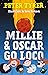Millie & Oscar Go Loco by Peter Tyrer