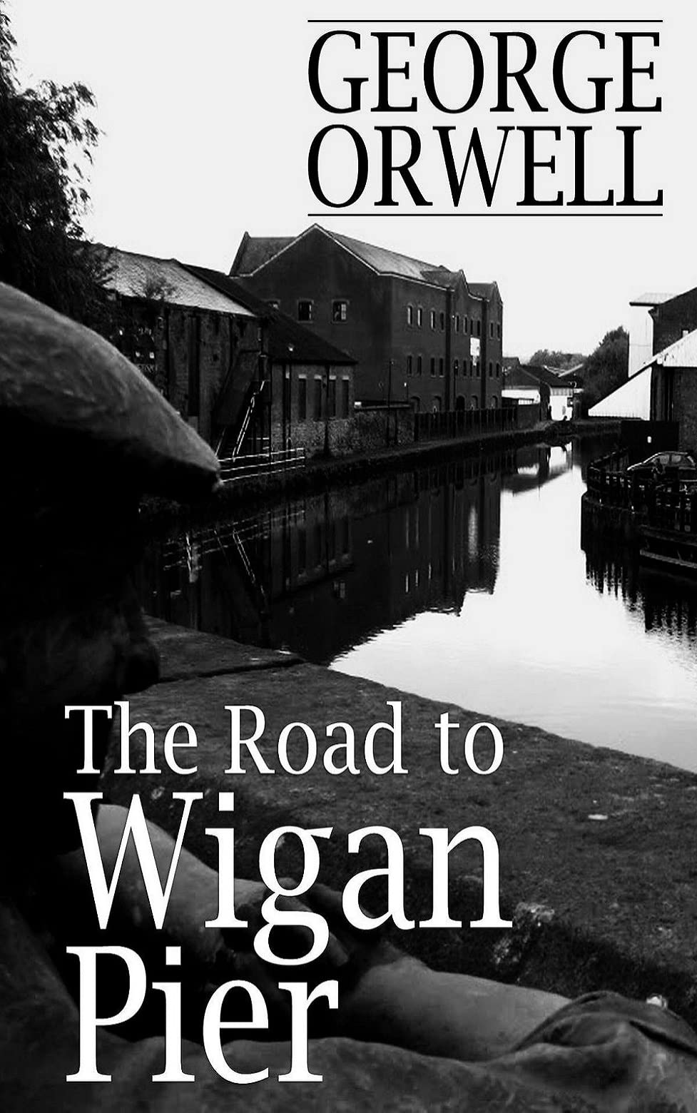 The Road to Wigan Pier by George Orwell illustrated edition