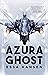 Azura Ghost (The Graven Book 2)