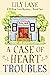 A Case of Heart Troubles