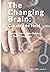 The Changing Brain: Created...