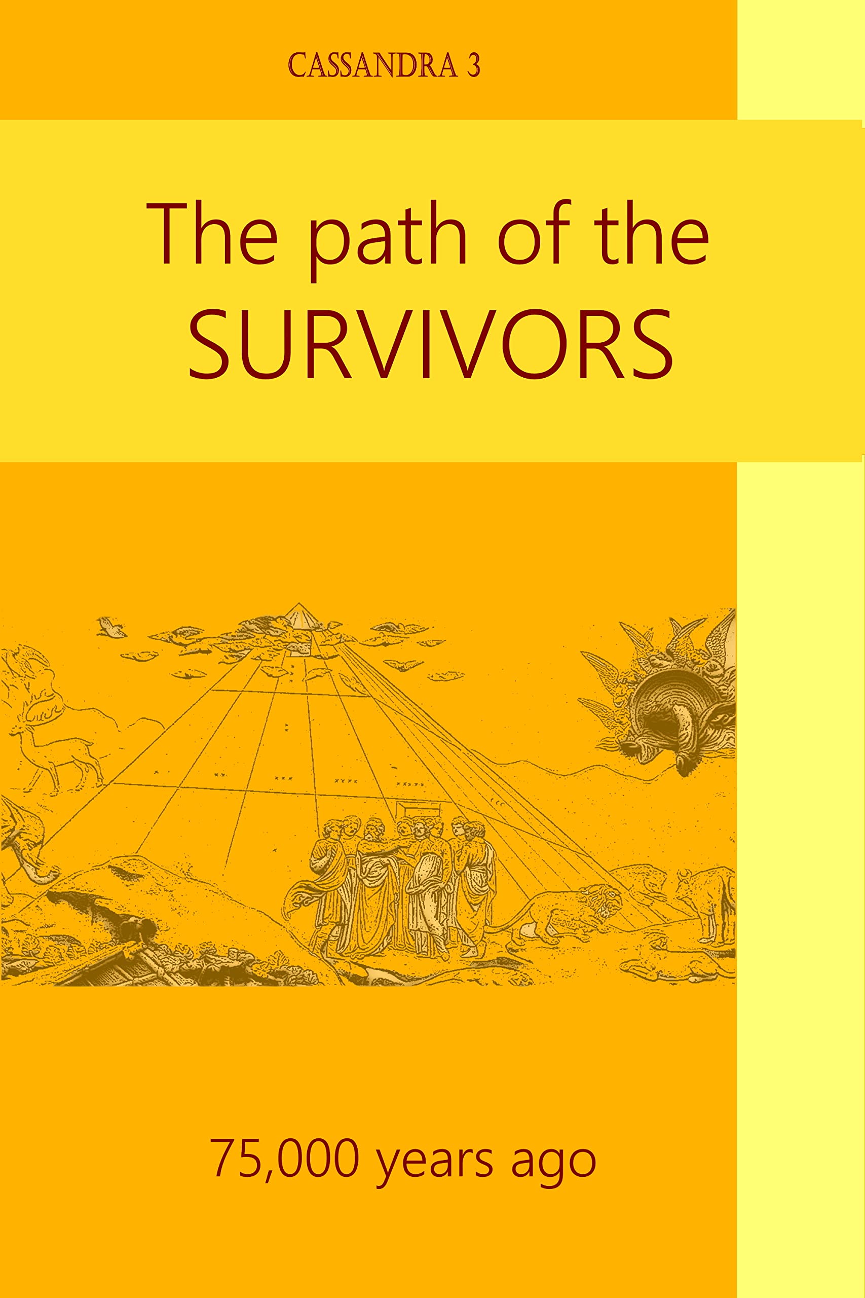 The path of the survivors (Cassandra - English Book 3)
