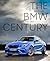 The BMW Century, 2nd Edition by Tony Lewin