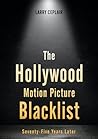 The Hollywood Motion Picture Blacklist: Seventy-Five Years Later (Screen Classics)