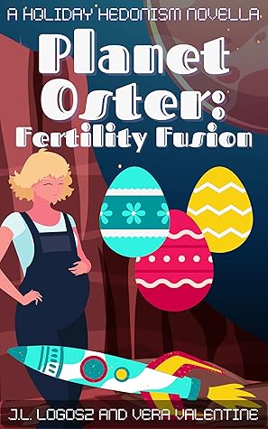 Planet Oster: Fertility Fusion (The Holiday Hedonism Series)