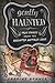 Gently Haunted True Stories from the Haunted Antique Shop by Corrine Kenner