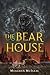 The Bear House