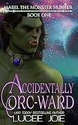 Accidentally Orc-Ward