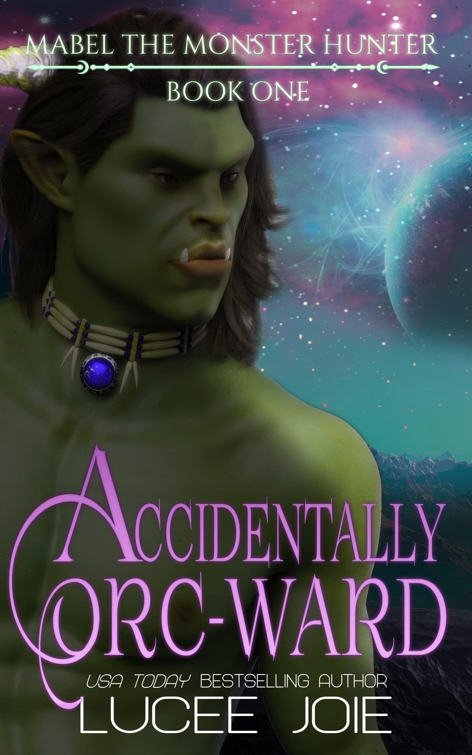 Accidentally Orc-Ward (Mabel the Monster Hunter, #1)