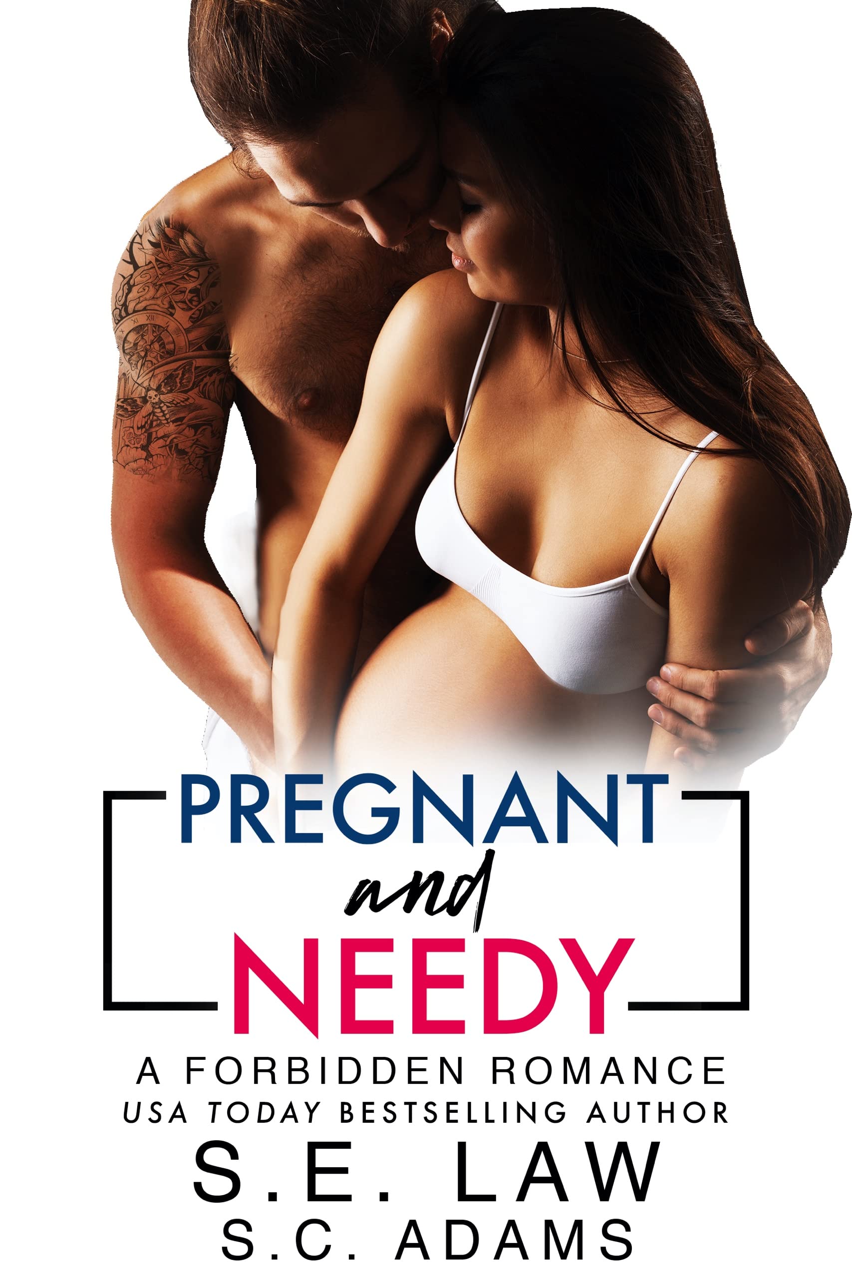Pregnant and Needy (Kindle Edition)