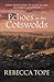 Echoes in the Cotswolds: The engrossing cosy crime series (Cotswold Mysteries)
