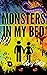Monsters In My Bed