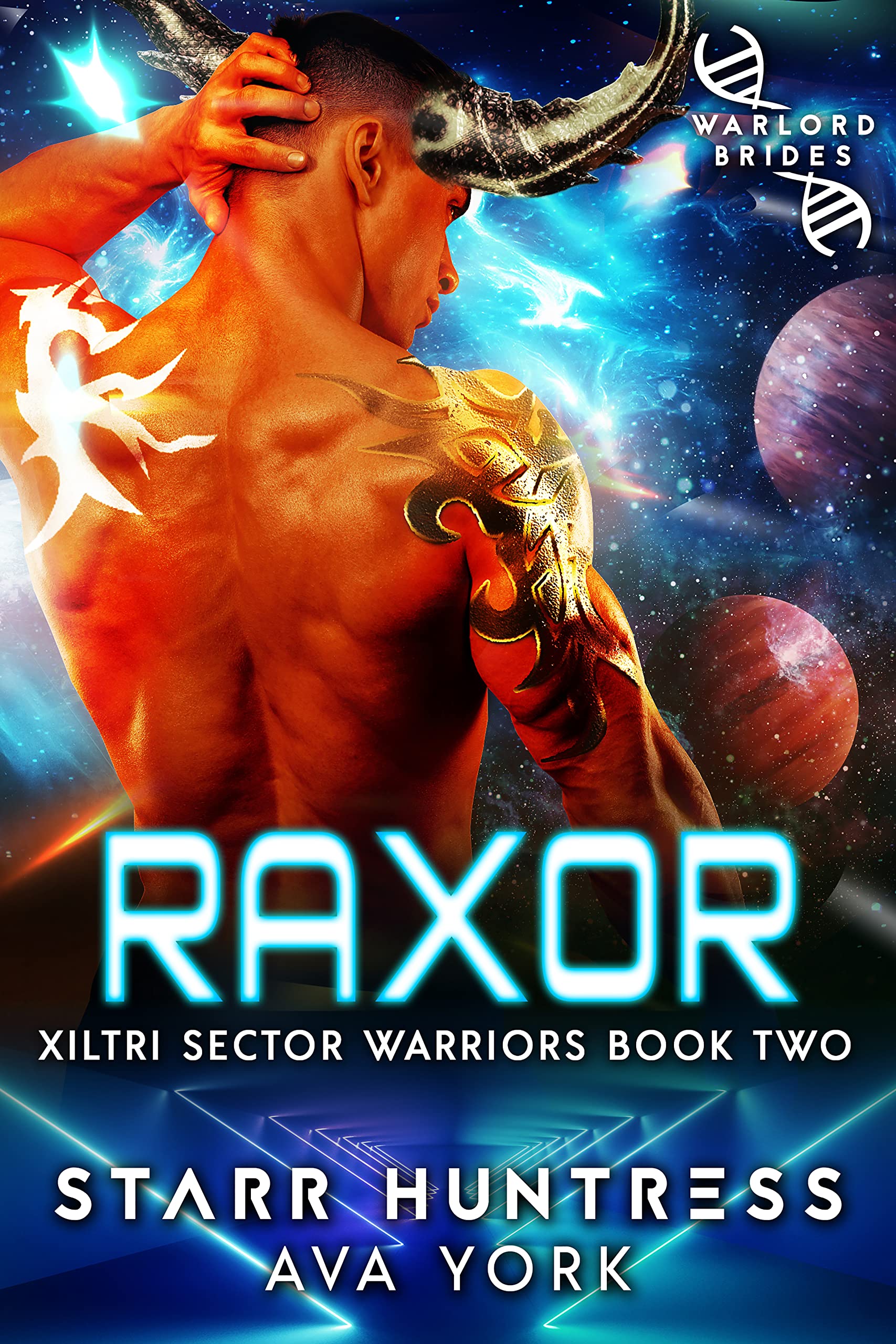 Raxor: Warlord Brides (Xiltri Sector Warriors #2)