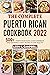 The Complete Puerto Rican Cookbook 2022: 500+ Puerto Rican Quick & Easy Caribbean And Southern Classic Recipes To Stay Healthy